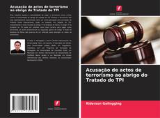 Portada del libro de Acusação de actos de terrorismo ao abrigo do Tratado do TPI