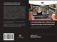 Buchcover von L'échafaudage des enfants pour l'apprentissage télécollaboratif