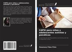 Couverture de CAPSI para niños y adolescentes autistas y psicóticos