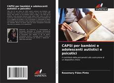 CAPSI per bambini e adolescenti autistici e psicotici的封面
