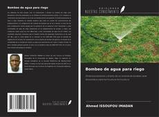 Capa do livro de Bombeo de agua para riego 