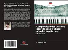 Portada del libro de Comparaison des versions pour clarinette et pour alto des sonates de Brahms