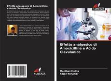 Buchcover von Effetto analgesico di Amoxicillina e Acido Clavulanico