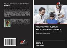 TERAPIA TWIN BLOCK IN ODONTOIATRIA PEDIATRICA的封面