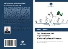 Bookcover of Das Paradoxon der nigerianischen Wirtschaftsdiversifizierung