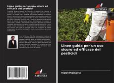 Capa do livro de Linee guida per un uso sicuro ed efficace dei pesticidi 