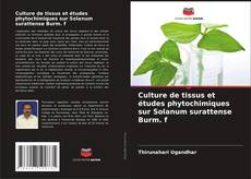 Portada del libro de Culture de tissus et études phytochimiques sur Solanum surattense Burm. f