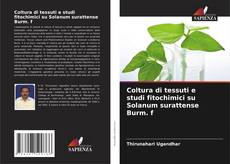 Buchcover von Coltura di tessuti e studi fitochimici su Solanum surattense Burm. f