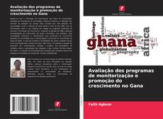 Portada del libro de Avaliação dos programas de monitorização e promoção do crescimento no Gana