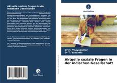 Buchcover von Aktuelle soziale Fragen in der indischen Gesellschaft