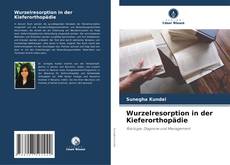 Buchcover von Wurzelresorption in der Kieferorthopädie