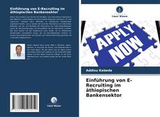 Обложка Einführung von E-Recruiting im äthiopischen Bankensektor