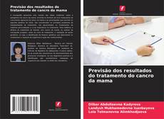 Portada del libro de Previsão dos resultados do tratamento do cancro da mama