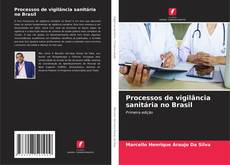 Portada del libro de Processos de vigilância sanitária no Brasil