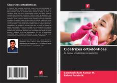 Capa do livro de Cicatrizes ortodônticas 