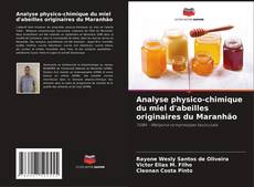 Portada del libro de Analyse physico-chimique du miel d'abeilles originaires du Maranhão