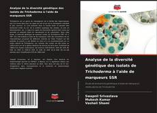 Buchcover von Analyse de la diversité génétique des isolats de Trichoderma à l'aide de marqueurs SSR