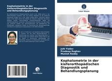 Kephalometrie in der kieferorthopädischen Diagnostik und Behandlungsplanung kitap kapağı