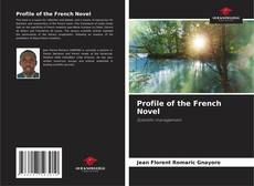 Borítókép a  Profile of the French Novel - hoz