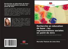 Обложка Recherche en éducation de base : les représentations sociales en point de mire