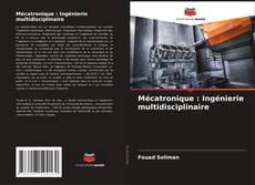 Обложка Mécatronique : Ingénierie multidisciplinaire
