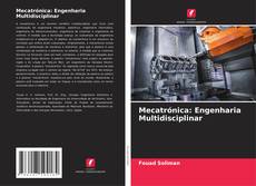 Portada del libro de Mecatrónica: Engenharia Multidisciplinar