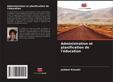Обложка Administration et planification de l'éducation