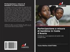 Bookcover of Partecipazione a misura di bambino in Costa d'Avorio