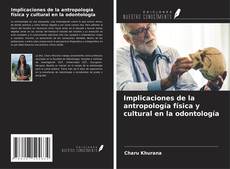 Buchcover von Implicaciones de la antropología física y cultural en la odontología