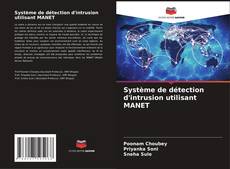 Copertina di Système de détection d'intrusion utilisant MANET