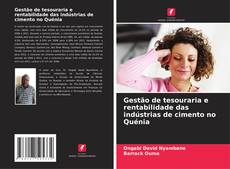 Bookcover of Gestão de tesouraria e rentabilidade das indústrias de cimento no Quénia