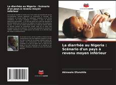 Portada del libro de La diarrhée au Nigeria : Scénario d'un pays à revenu moyen inférieur
