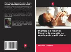 Portada del libro de Diarreia na Nigéria: Cenário de um país de rendimento médio-baixo