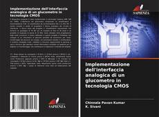 Bookcover of Implementazione dell'interfaccia analogica di un glucometro in tecnologia CMOS