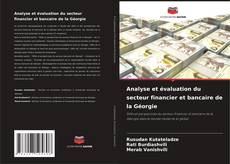 Обложка Analyse et évaluation du secteur financier et bancaire de la Géorgie