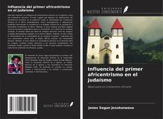 Bookcover of Influencia del primer africentrismo en el judaísmo