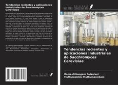 Capa do livro de Tendencias recientes y aplicaciones industriales de Sacchromyces Cerevisiae 
