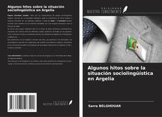 Copertina di Algunos hitos sobre la situación sociolingüística en Argelia