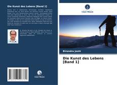 Bookcover of Die Kunst des Lebens [Band 1]