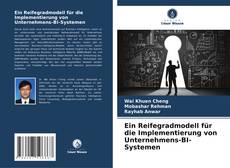 Buchcover von Ein Reifegradmodell für die Implementierung von Unternehmens-BI-Systemen