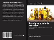 Bookcover of Desvelando la sinfonía aromática