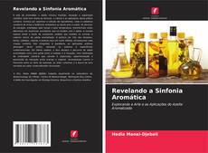 Bookcover of Revelando a Sinfonia Aromática