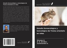 Couverture de Estudio farmacológico y toxicológico de Trema orientalis en ratas