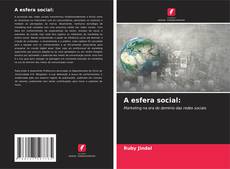 Couverture de A esfera social: