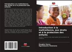 Buchcover von Introduction à la maltraitance, aux droits et à la protection des enfants