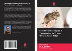 Bookcover of Estudo Farmacológico e Toxicológico de Trema Orientalis em Ratos