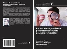 Capa do livro de Pautas de seguimiento postratamiento para prótesis removibles 