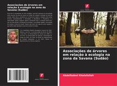 Copertina di Associações de árvores em relação à ecologia na zona da Savana (Sudão)