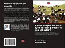 Buchcover von Hydatidose porcine - Une cyclo zoonose parasitaire non obligatoire