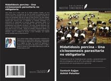Bookcover of Hidatidosis porcina - Una ciclozoonosis parasitaria no obligatoria
